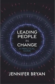 Front cover of Leading People in Change by Jennifer Bryan