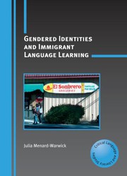 Cover of Gendered identities and immigrant language learning by Julia Menard-Warwick