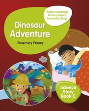 Front cover of Hodder Cambridge Primary Science Story Book C Foundation Stage Dinosaur Adventure by Hyun Jung Owen