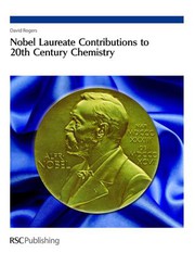 Cover of Nobel laureate contributions to 20th century chemistry by David Rogers