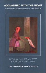 Front cover of ACQUAINTED WITH THE NIGHT: PSYCHOANALYSIS AND THE POETIC IMAGINATION; ED. BY HAMISH CANHAM by Carole Satyamurti