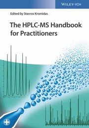 Cover of HPLC-MS Handbook for Practitioners by Stavros Kromidas