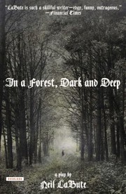Cover of In a Forest, Dark and Deep by Neil LaBute