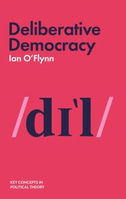 Cover of Deliberative Democracy by Ian O'Flynn