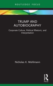 Front cover of Trump and Autobiography by Nicholas K. Mohlmann