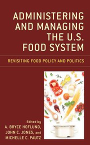 Front cover of Administering and Managing the U. S. Food System by A. Bryce Hoflund