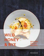 Cover of Wild honey & rye by Ren Behan