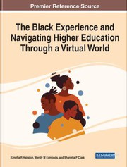 Front cover of Black Experience and Navigating Higher Education Through a Virtual World by Kimetta R. Hairston