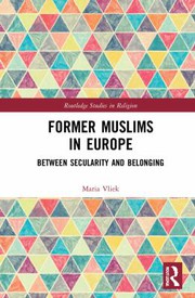 Front cover of Former Muslims in Europe by Maria Vliek