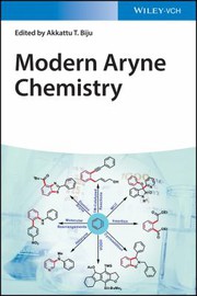 Front cover of Modern Aryne Chemistry by Akkattu T. Biju