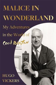 Front cover of Malice in Wonderland by Hugo Vickers