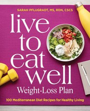 Front cover of Live to Eat Well Weight-Loss Plan by Sarah Pflugradt