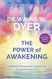 Front cover of Power of Awakening by Wayne W. Dyer