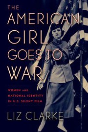 Front cover of American Girl Goes to War by Liz Clarke