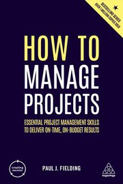 Cover of How to Manage Projects by Paul J. Fielding