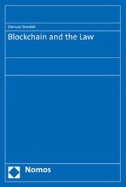 Front cover of Blockchain and the Law by Dariusz Szostek