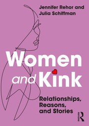 Front cover of Women and Kink by Jennifer Rehor