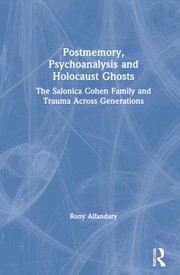 Cover of Postmemory, Psychoanalysis and Holocaust Ghosts by Rony Alfandary