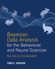 Cover of Bayesian Data Analysis for the Behavioral and Neural Sciences by Todd E. Hudson