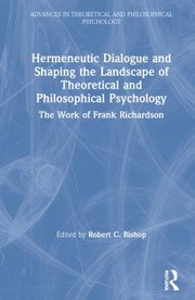 Front cover of Hermeneutic Dialogue and Shaping the Landscape of Theoretical and Philosophical Psychology by Robert C. Bishop