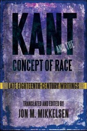 Front cover of Kant and the concept of race by Jon M. Mikkelsen