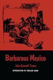 Cover of Barbarous Mexico (Texas Pan American Series) by John Kenneth Turner