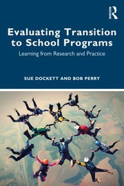 Cover of Evaluating Transition to School Programs by Sue Dockett