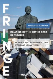 Cover of Remains of the Soviet Past in Estonia by Francisco Martinez