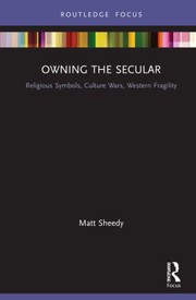 Cover of Owning the Secular by Matt Sheedy