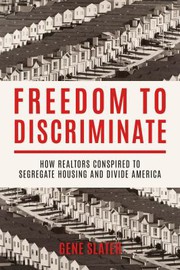Front cover of Freedom to Discriminate by Gene Slater