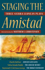Front cover of Staging the Amistad by Charlie Haffner