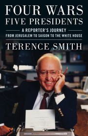 Cover of Four Wars, Five Presidents by Terence Smith