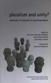 Front cover of PLURALISM AND UNITY?: METHODS OF RESEARCH IN PSYCHOANALYSIS; ED. BY MARIANNE LEUZINGERBOHLEBER by Jorge Canestri
