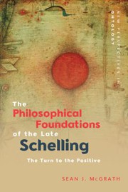 Front cover of Philosophical Foundations of the Late Schelling by Sean J. McGrath