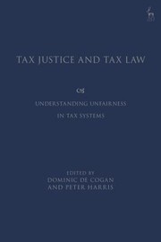 Front cover of Tax Justice and Tax Law by Dominic de Cogan