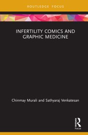 Front cover of Infertility Comics and Graphic Medicine by Sathyaraj Venkatesan