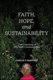 Front cover of Faith, Hope, and Sustainability by Cybelle T. Shattuck