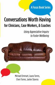 Cover of Conversations Worth Having for Clinicians, Case Workers, and Coaches by Michael Emmart