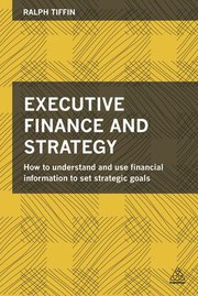 Cover of Executive finance and strategy by Ralph Tiffin