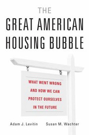 Front cover of Great American Housing Bubble by Adam J. Levitin