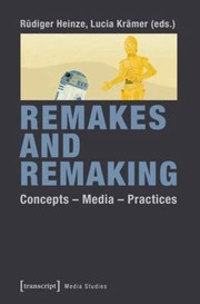 Cover of Remakes and remaking by Rüdiger Heinze