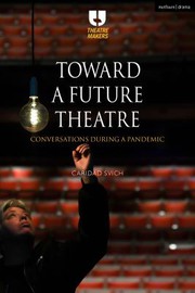 Front cover of Toward a Future Theatre by Caridad Svich