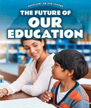 Front cover of Future of Our Education by Audra Janari