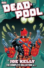 Cover of Deadpool by Joe Kelly by Marvel Comics