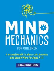 Front cover of Mind Mechanics for Children by Sarah Rawsthorn