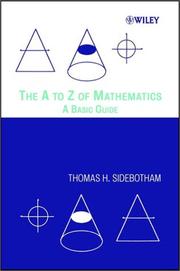 Front cover of The A to Z of Mathematics by Thomas H. Sidebotham