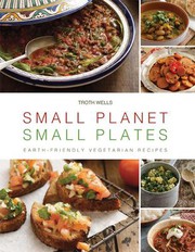 Cover of Small Planet, Small Plates by Troth Wells