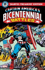 Front cover of Captain America's Bicentennial Battles by Jack Kirby