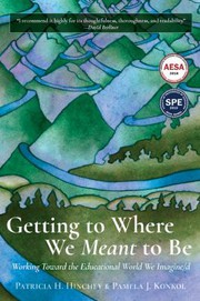 Cover of Getting to Where We Meant to Be by Patricia H. Hinchey