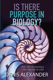Front cover of Is There Purpose in Biology? by Denis Alexander